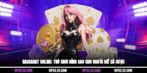 Baccarat Online: Trò Chơi Đỉnh Cao Cho Người Mê Cá Cược